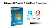 Microsoft Toolkit 2.6.6 Download Activator Windows and Office 100% Working