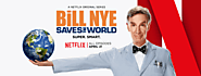 Bill Nye Saves The World