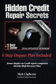 Hidden Credit Repair Secrets: Step-by-Step 6 Letter Dispute Plan Included