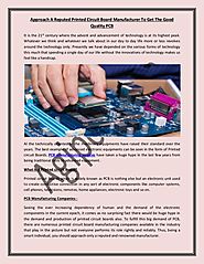 Approach a Reputed Printed Circuit Board Manufacturer to Get the Good Quality PCB!