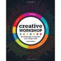 Creative Workshop: 80 Challenges to Sharpen Your Design Skills
