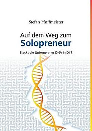 Auf Dem Weg Zum Solopreneur (German Edition)