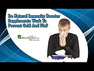 Do Natural Immunity Booster Supplements Work to Prevent Cold and Flu