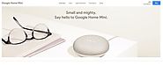 Google Home Mini – The Better Looking and More Intelligent Alternative to Amazon Echo | TipsHire