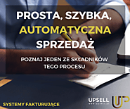 Prosta, szybka i AUTOMATYCZNA sprzedaż! Poznaj jeden ze składników tego procesu. Systemy fakturujące. - upSell.pl