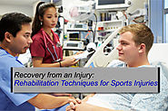 Recovery from an Injury: Rehabilitation Techniques for Sports Injuries