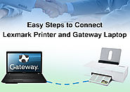 Easy Steps to Connect Lexmark Printer and Gateway Laptop