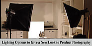 Check Out These Lighting Options to Give a New Look to Product Photography - Photography tips and tutorial for photo ...