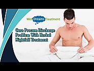 Cure Precum Discharge Problem with Herbal Nightfall Treatment