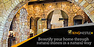 Beautify your home through natural stones in a natural way
