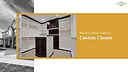 Custom Closets In Miami – Why You Need One