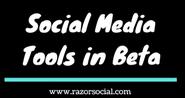 8 Social Media Tools in Beta - Q4