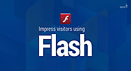 How to Impress Visitors & Increase Website Traffic Using Flash? - Agriya Blog