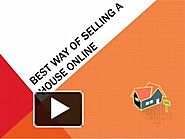 Best way of Selling a House Online