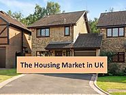 The Housing Market in UK