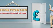 Doorstep Payday Loans – Assist To Overcome Unexpected Financial Blow Without Even Stepping Out Of Home!