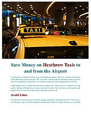 Save money on heathrow taxis to and from the airport