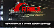 Why Ruby On Rails Is The Ideal Backend Technology?