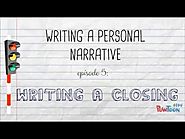 Writing a Personal Narrative: Writing a Closing or Conclusion for Kids