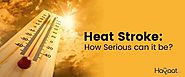 Heat Stroke: How Serious can it be?