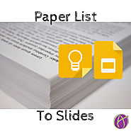 Paper List to Slides - Teacher Tech