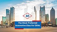 The most preferred automotive glass for OEMs
