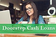 Why Applying For Doorstep Cash Loans Is Beneficial During Fiscal Emergency?