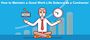 How to Maintain a Good Work-Life Balance as a Contractor?