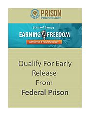 Qualify For Early Release From Federal Prison
