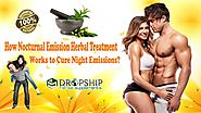 How Nocturnal Emission Herbal Treatment Works to Cure Night Emissions?