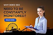 Why Does SEO Need to Be Constantly Monitored?