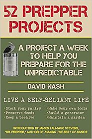 52 Prepper Projects: A Project a Week to Help You Prepare for the Unpredictable Paperback – November 6, 2013