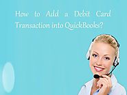 How to Add a Debit Card Transaction into QuickBooks?