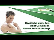 How Herbal Muscle Pain Relief Oil Works to Prevent Arthritis Swelling?