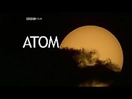 BBC Documentary Atom: The Clash of the Titans | BBC Documentary 2015