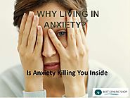 No Need To Live In Anxiety Anymore - Treat It Easily