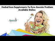 Herbal Iron Supplements To Cure Anemia Problem Available Online