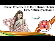 Herbal Treatment to Cure Hemorrhoids Fast, Naturally at Home