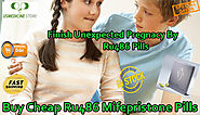 Buy Cheap Ru486 Mifepristone Pills Online @ Affordable Rates.