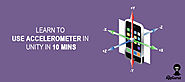 Learn to use Accelerometer in #Unity in 10 Mins