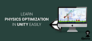 Learn #Physics #Optimization in #Unity Easily