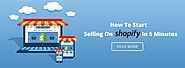 How To Sell On Shopify - A Definitive Beginner’s Guide