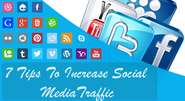 7 Tips to Increase Social Media Traffic of your Blog
