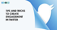 Tips and Tricks to Create Engagement in Twitter [Infographics] - Bonoboz.in