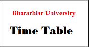 Bharathiar University Time Table 2018 April UG PG Date Sheet