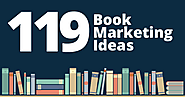 119 Book Marketing Ideas to Help Authors Increase Sales