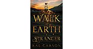Walk on Earth a Stranger (The Gold Seer Trilogy, #1)