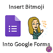 Insert a Bitmoji Into Your Google Form - Teacher Tech
