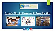 How To Make Math Easy For Kids?