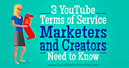 3 YouTube Terms of Service Marketers and Creators Need to Know